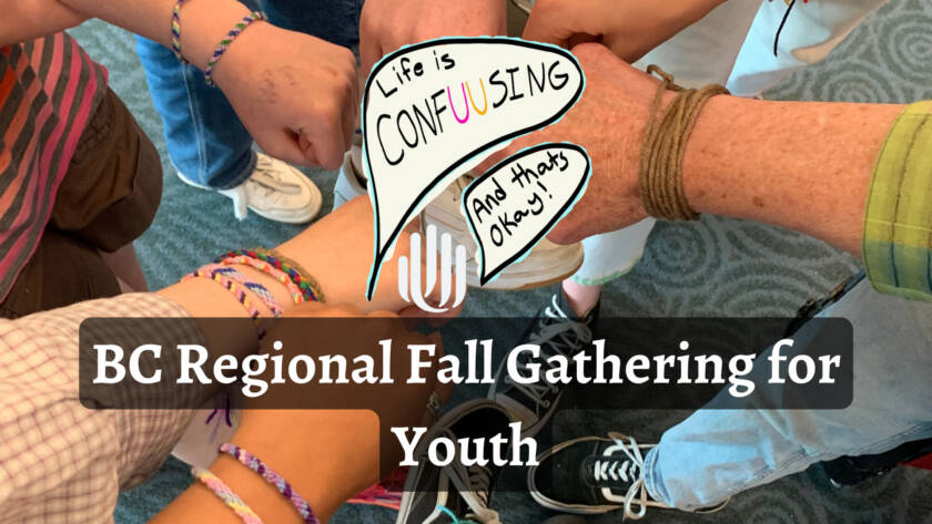 A circle of hands wearing friendship bracelets after a youth conference. Text reads "Life is Confusing and that's okay! BC Regional Fall Gathering for Youth"